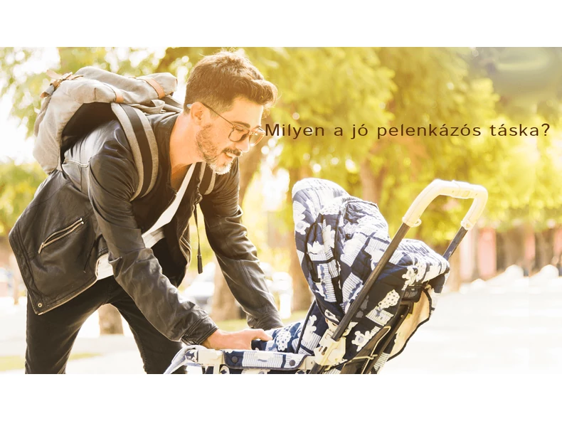 Melyik pelenkázó táska a legjobb? A praktikus pelenkázó táska tartalma.